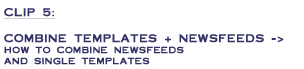 Combine templates + newsfeeds -> how to combine newsfeeds and single templates